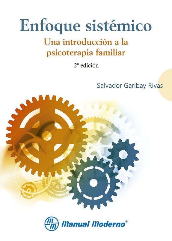 Enfoque sistemico. Una introduccion a la psicoterapia familiar