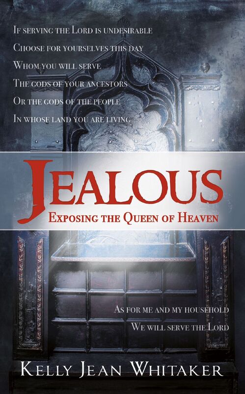 Jealous, Exposing the Queen of Heaven