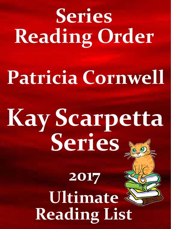 Patricia Cornwell's Kay Scarpetta - Best Reading Order with Summaries & Checklist
