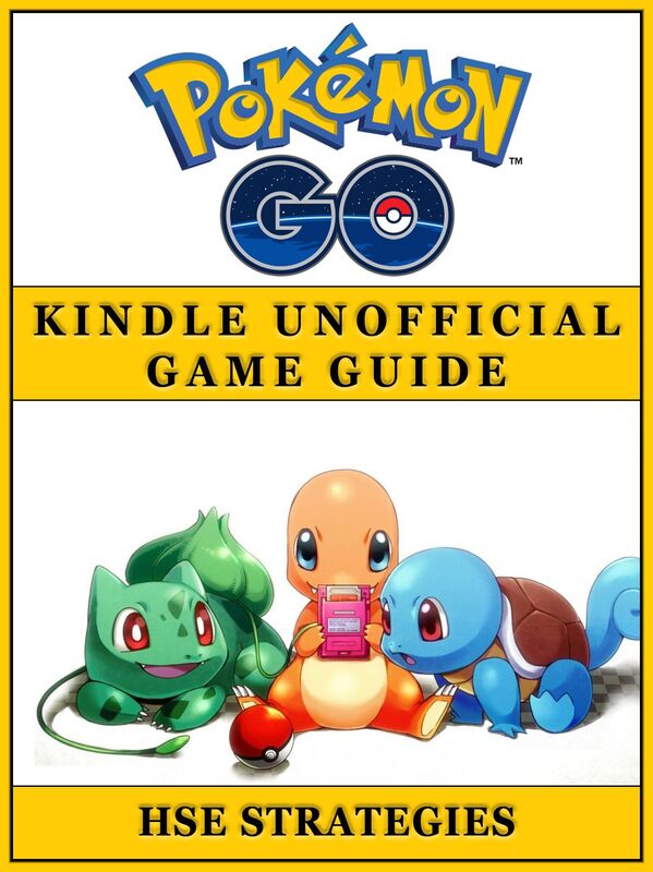 Pokemon Go Kindle Unofficial Game Guide