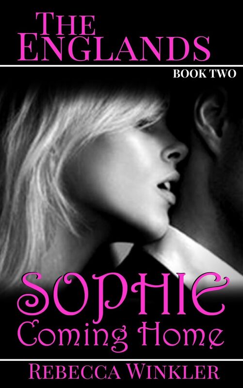 THE ENGLANDS BOOK TWO: SOPHIE Coming Home