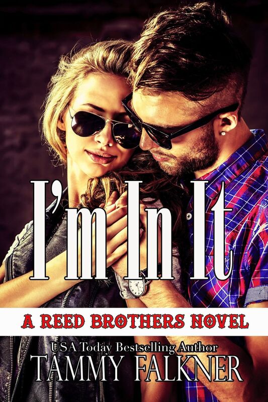 I'm in It (Reed Brothers Series #10)