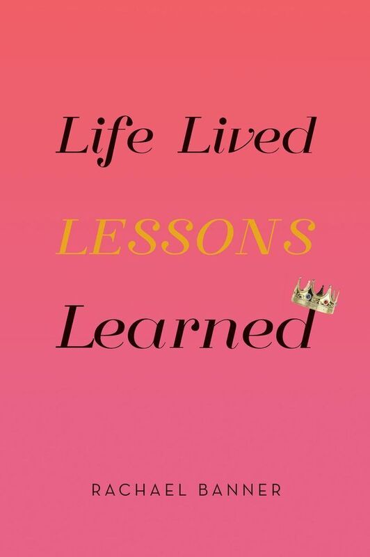Life Lived Lessons Learned