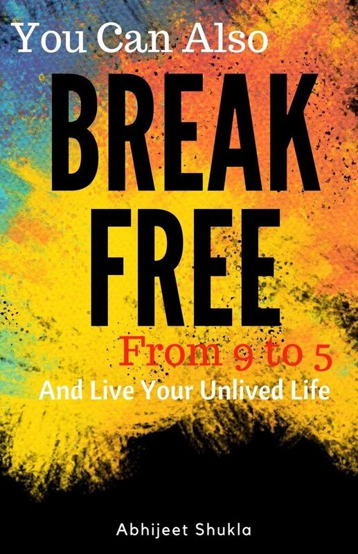 Break Free : And live your unlived life