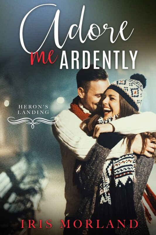 Adore Me Ardently (A Heron's Landing Christmas Novella)