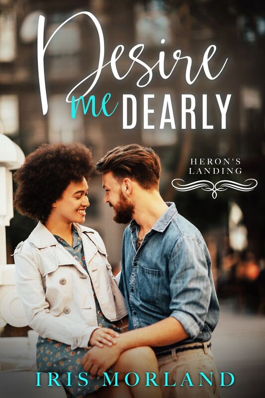 Desire Me Dearly (Heron's Landing Book 3)