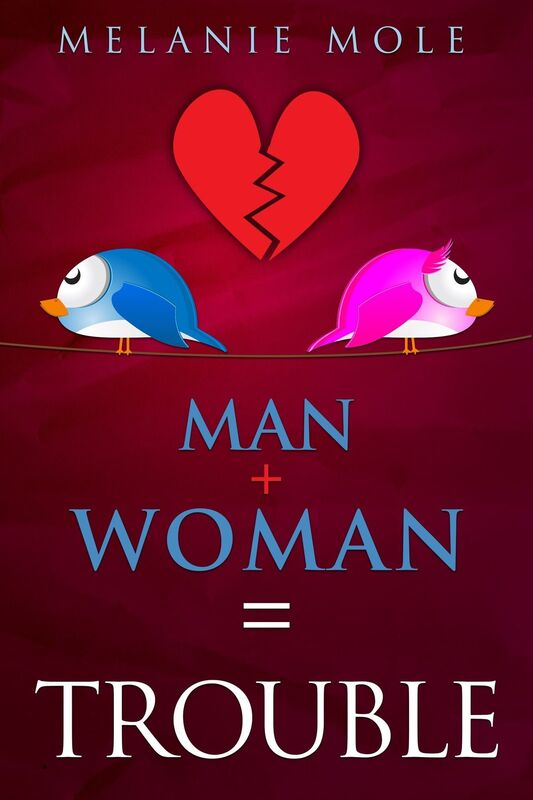 Man + Woman = Trouble