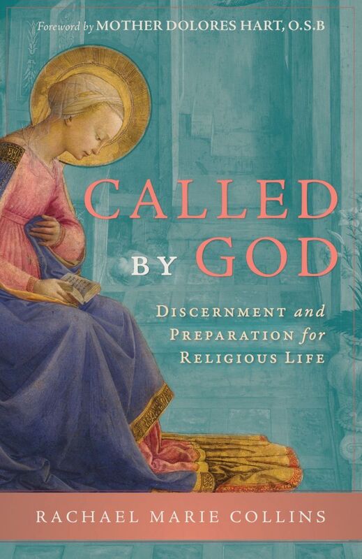 Called by God: Discernment and Preparation for Religious Life