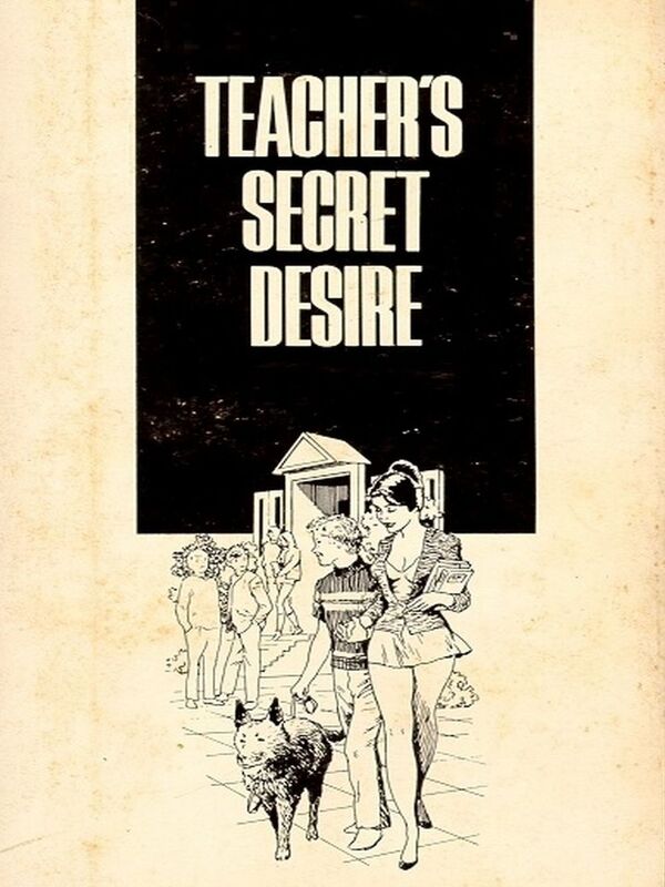 Teacher's Secret Desire - Erotica