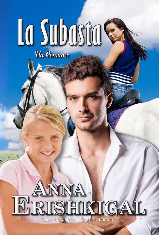 La Subasta: un romance (Edicion Espanola)