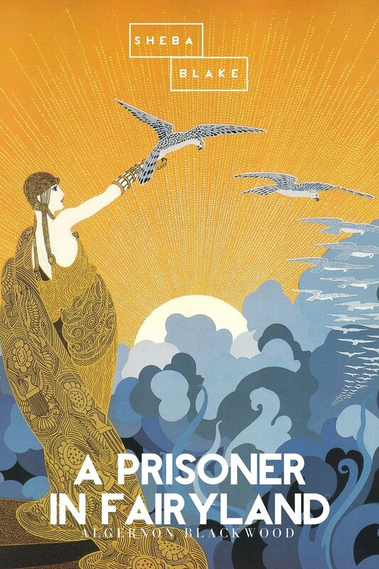 A Prisoner in Fairyland