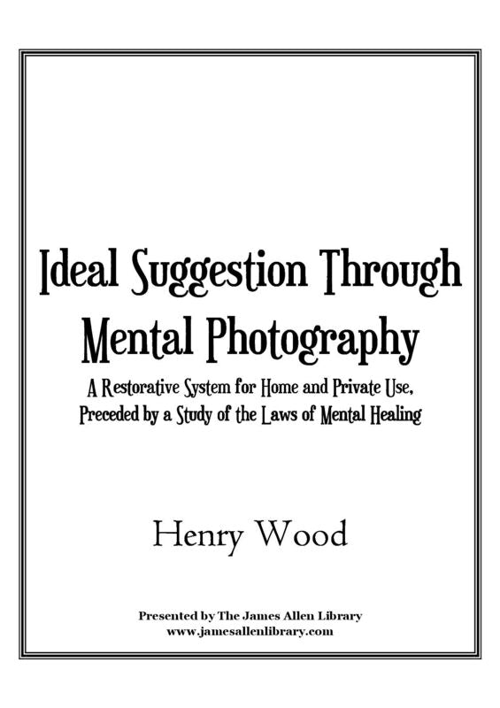 Ideal Suggestion Through Mental Photography