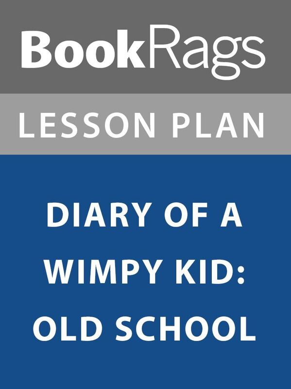 Lesson Plan: Diary of a Wimpy Kid Old School