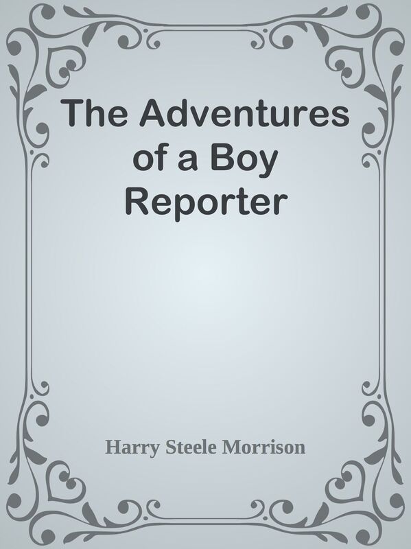 The Adventures of a Boy Reporter