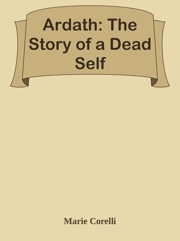 Ardath: The Story of a Dead Self