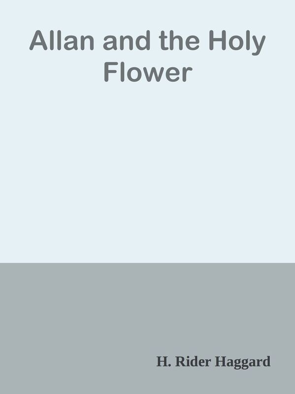 Allan and the Holy Flower