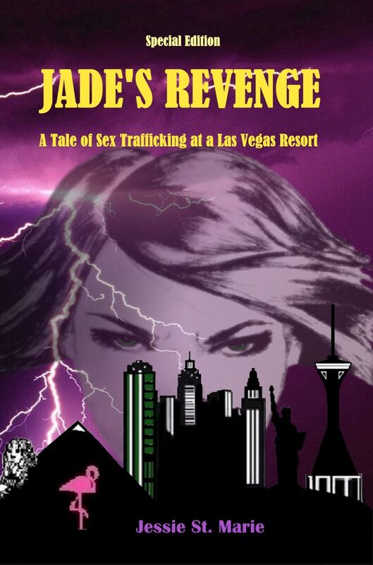 JADE'S REVENGE A Tale of Sex Trafficking at a Las Vegas Resort Special Edition