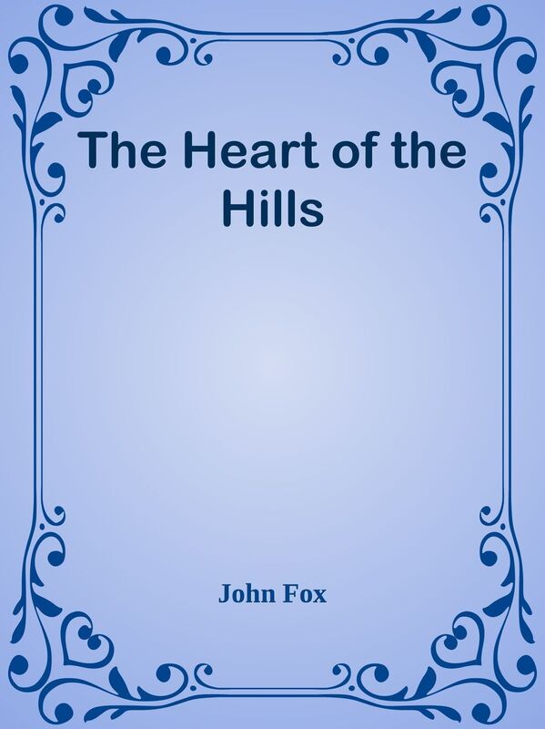 The Heart of the Hills