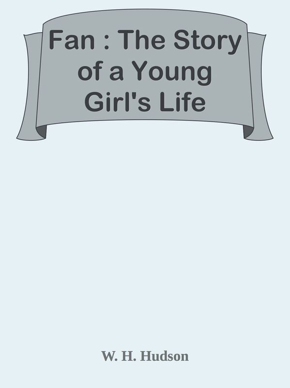 Fan : The Story of a Young Girl's Life
