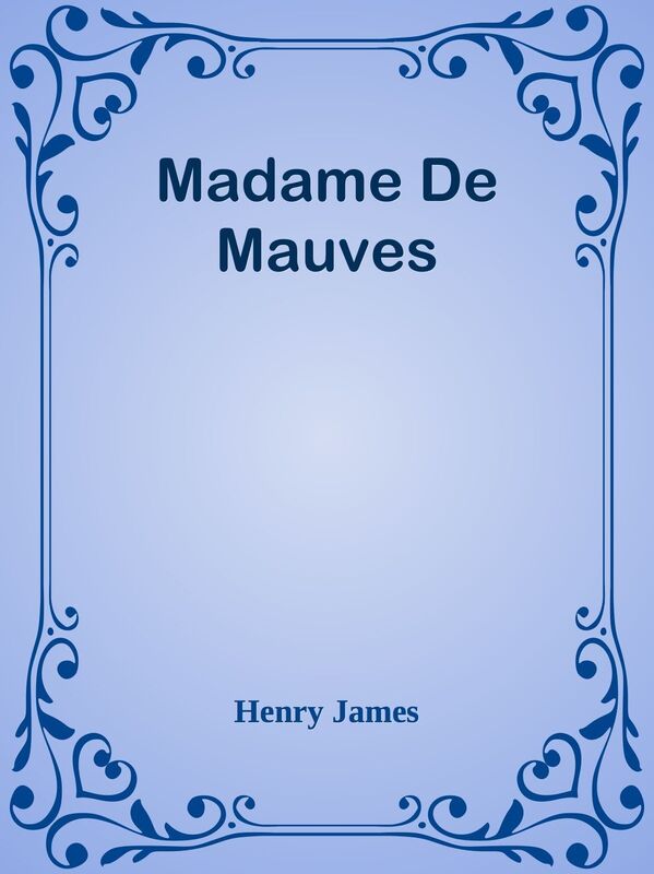 Madame De Mauves