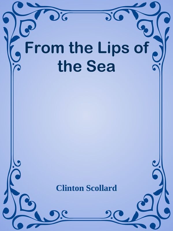 From the Lips of the Sea