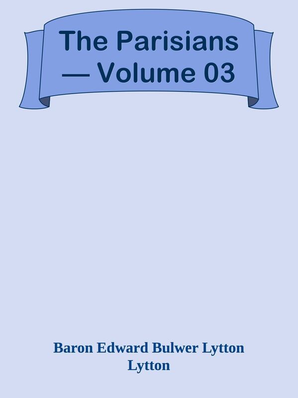 The Parisians Volume 03