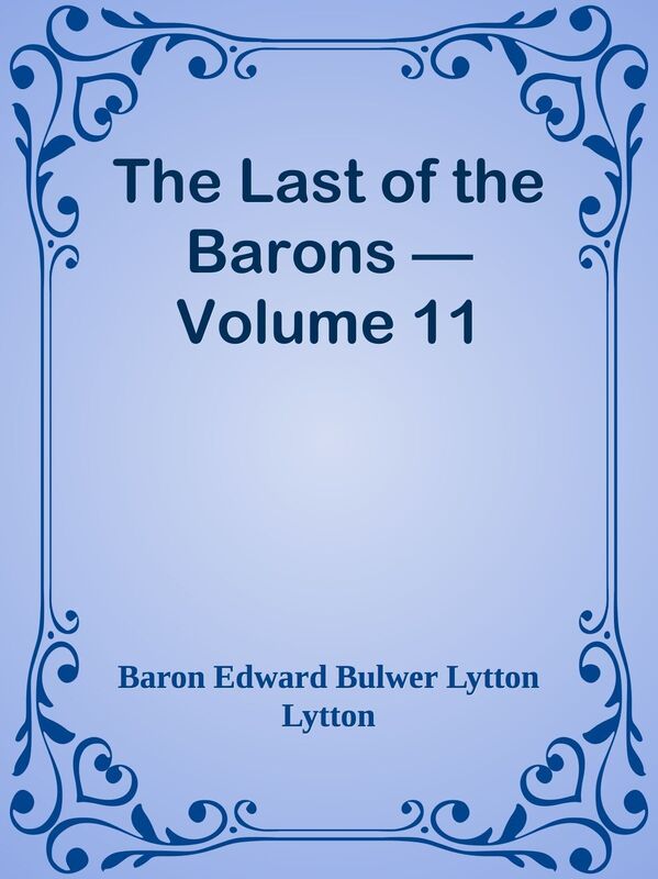 The Last of the Barons Volume 11