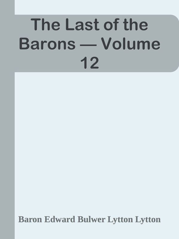 The Last of the Barons Volume 12