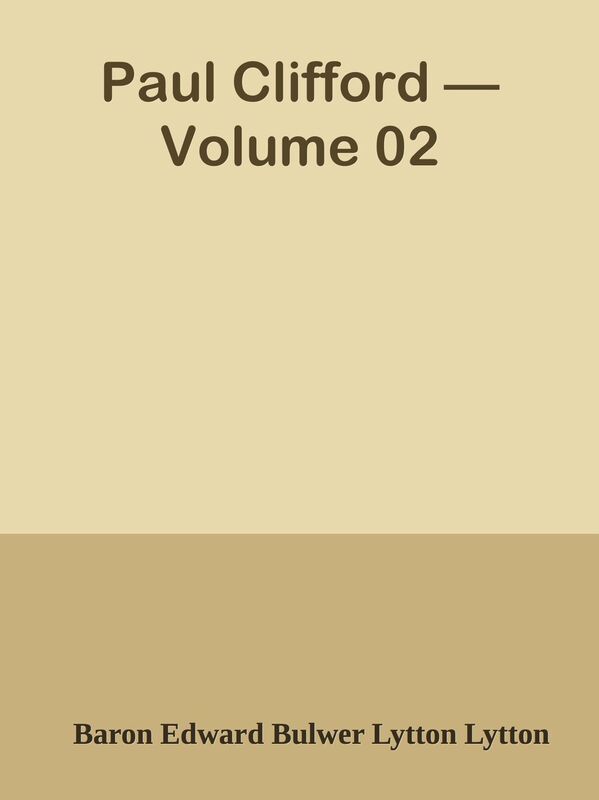Paul Clifford Volume 02