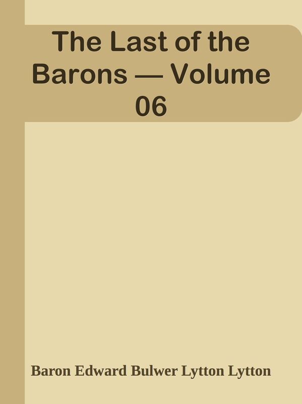 The Last of the Barons Volume 06
