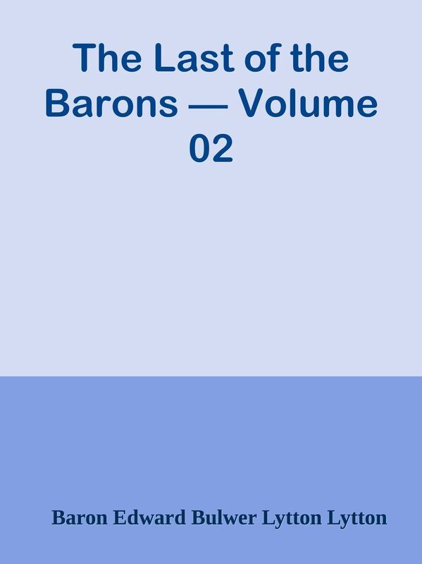 The Last of the Barons Volume 02