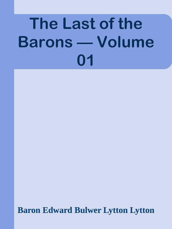 The Last of the Barons Volume 01