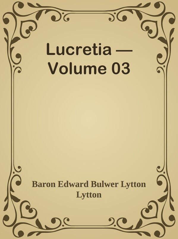 Lucretia Volume 03
