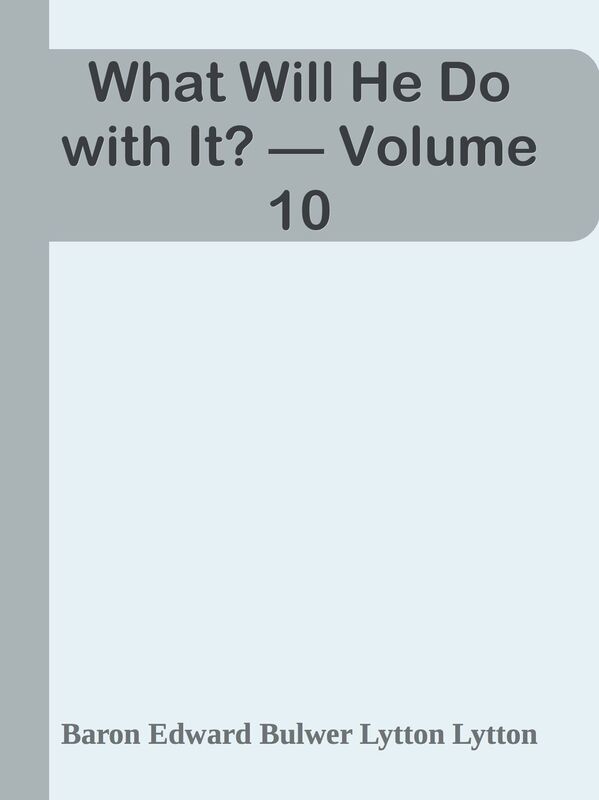 What Will He Do with It? Volume 10