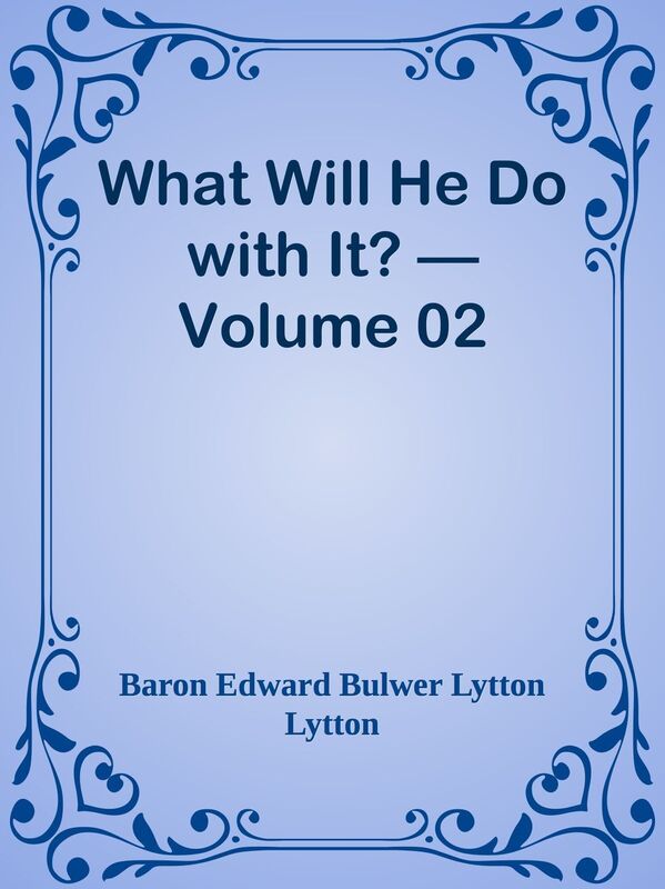 What Will He Do with It? Volume 02