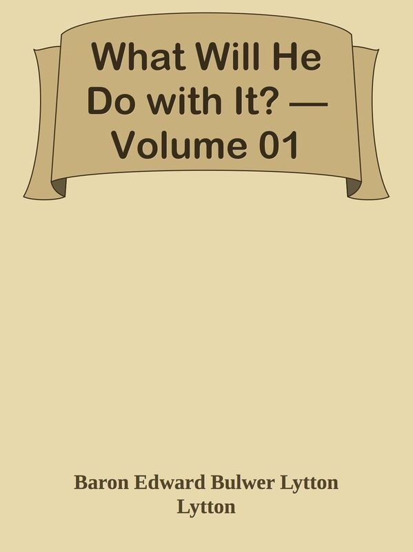 What Will He Do with It? Volume 01