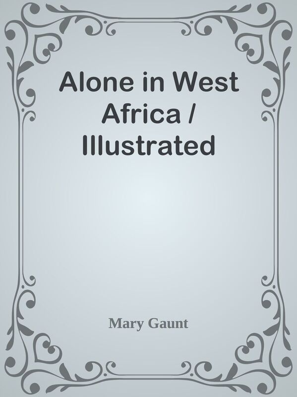 Alone in West Africa / Illustrated