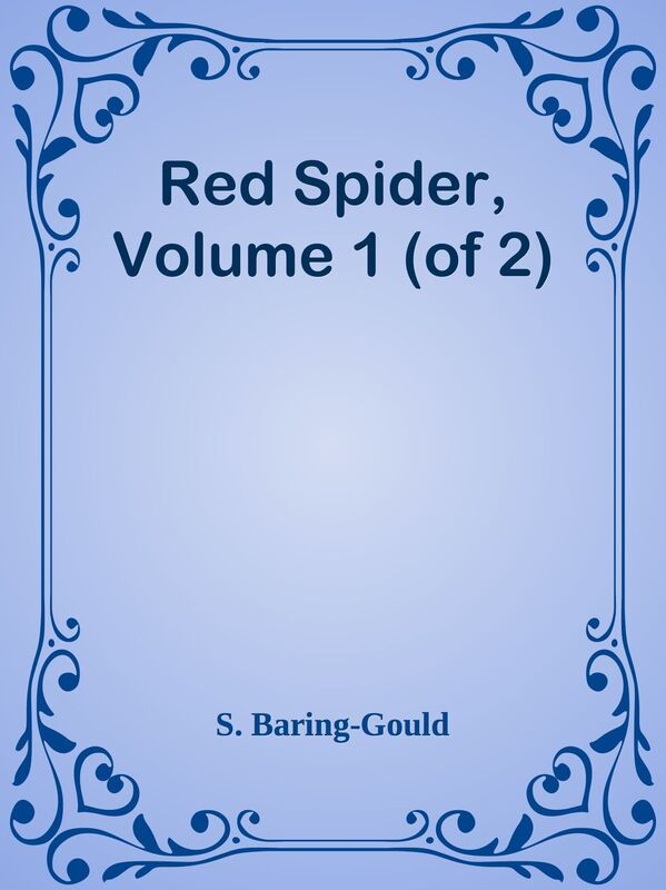Red Spider, Volume 1 (of 2)