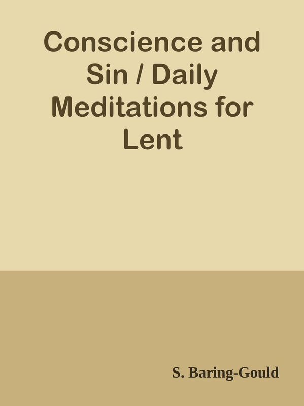 Conscience and Sin / Daily Meditations for Lent