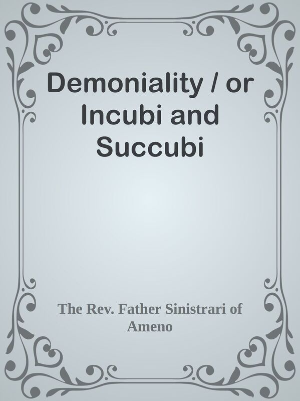Demoniality / or Incubi and Succubi