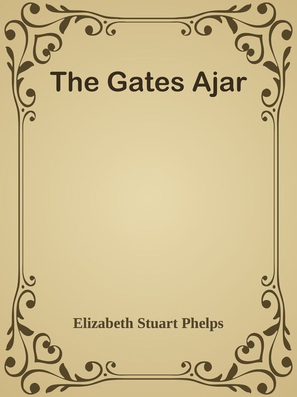The Gates Ajar