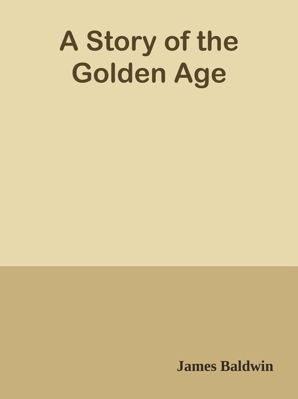 A Story of the Golden Age