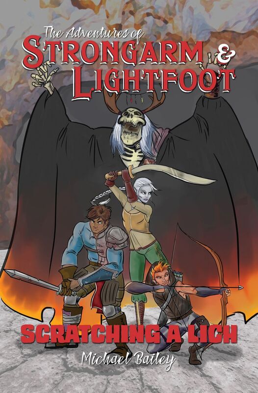 The Adventures of Strongarm & Lightfoot - Scratching a Lich