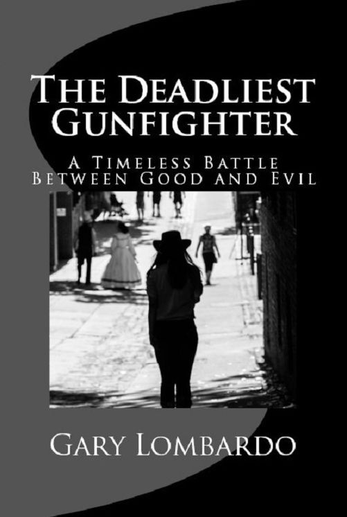 The Deadliest Gunfighter