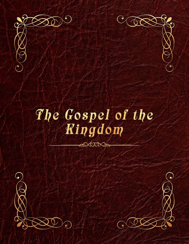 The Gospel of the Kingdom