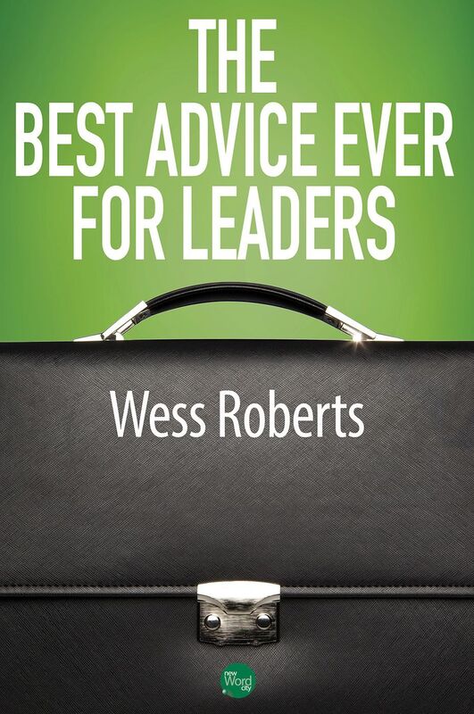 The Best Advice Ever for Leaders