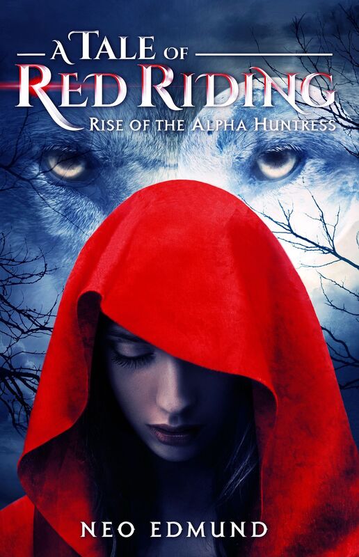A Tale Of Red Riding , Rise of the Alpha Huntress
