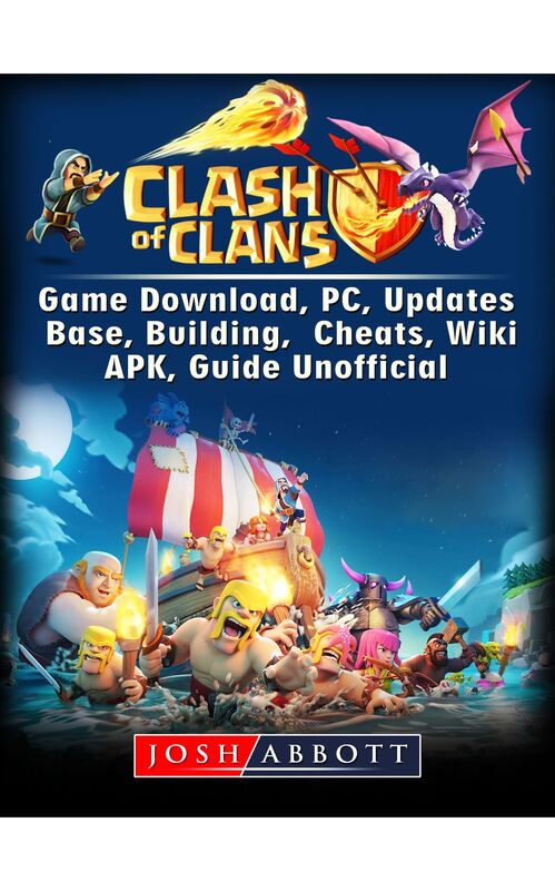 Clash of Clans Game Guide Unofficial