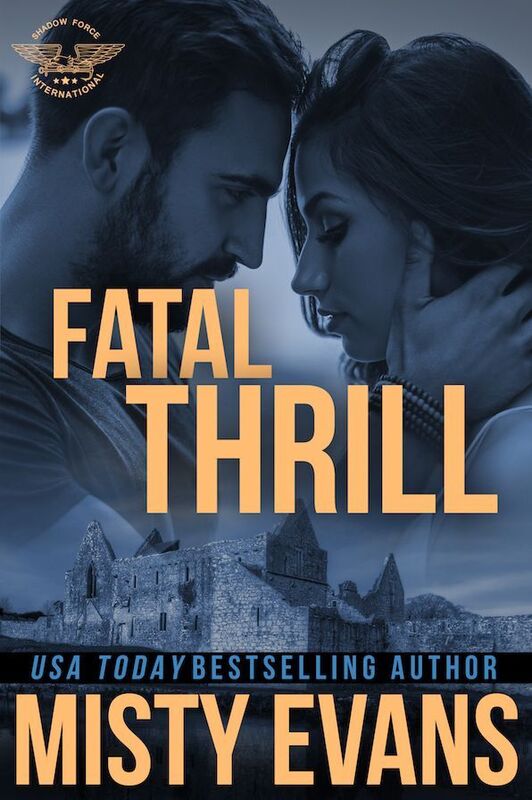 Fatal Thrill: SEALs of Shadow Force Romantic Suspense Series, Book 6