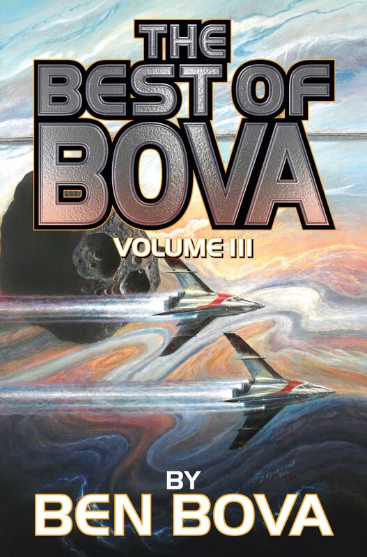 The Best of Bova, Volume III